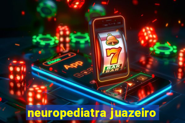 neuropediatra juazeiro